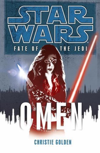 Omen (Star Wars: Fate of the Jedi, Book 2), Golden, Christie, Very Good Book