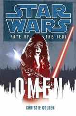 Star Wars Fate of the Jedi – Legends: Omen 2 by Christie Golden (2009, Hardcover