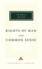RIGHTS OF MAN AND COMMON SENSE (EVERYMAN&rsquo;S LIBRARY) By Thomas Paine & Michael