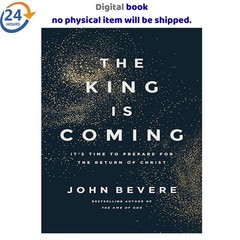 The King Is Coming: It&rsquo;s Time to Prepare for 2026 John Bevere
