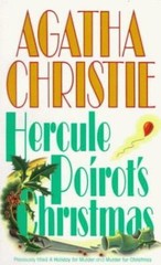 Hercule Poirot&rsquo;s Christmas ( Previously Titles A Holiday For Murder And…