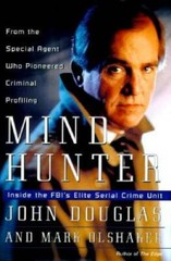 Mind Hunter: Inside the FBI&rsquo;s Elite Serial Crime Unit – Hardcover – GOOD