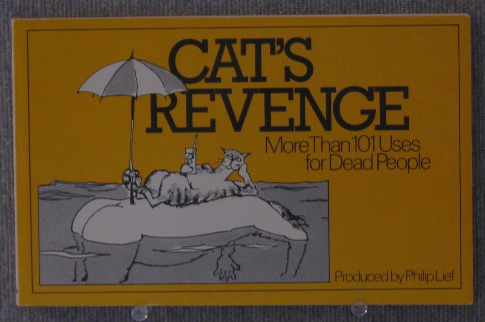 Cat&rsquo;s revenge: More than 101 uses for dead people Philip Lief paperback Very…