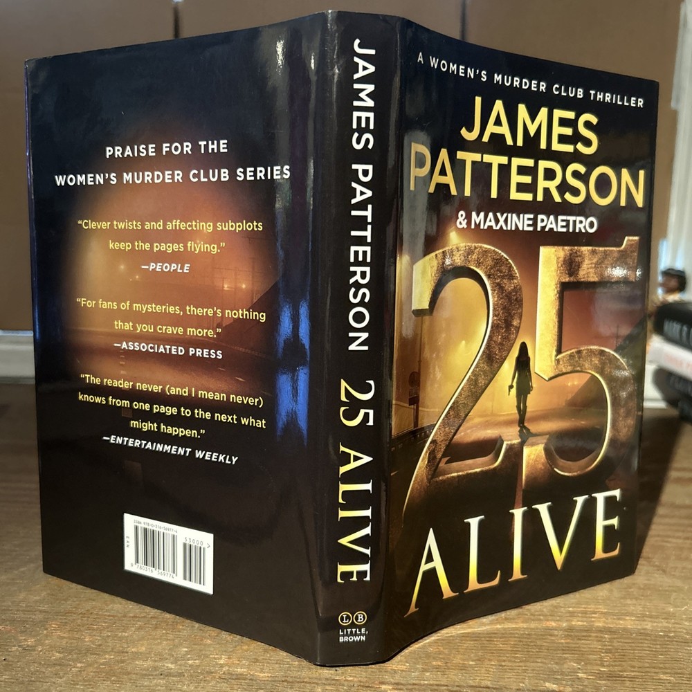 25 Alive : A Women&rsquo;s Murder Club Thriller by James Patterson 1st Ed. 2025 (HCDJ)