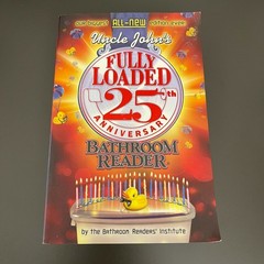 Uncle John&rsquo;s Fully Loaded 25th Anniversary Bathroom Reader Book 608 Pages
