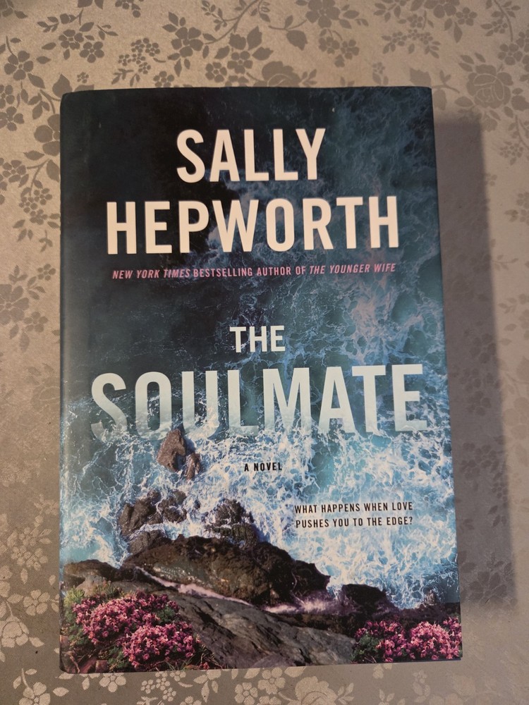 The Soulmate by Sally Hepworth Fiction Hardcover St. Martin&rsquo;s Press 2023