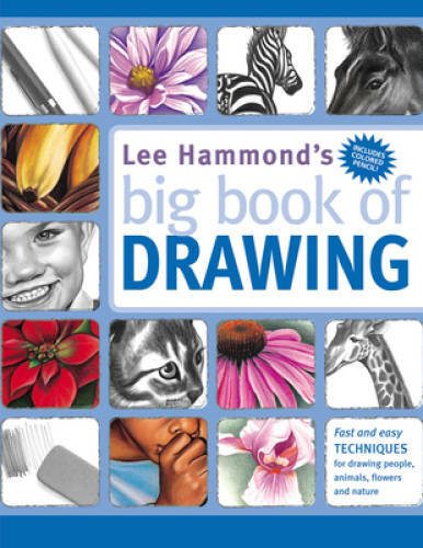 Lee Hammond&rsquo;s Big Book of Drawing – Paperback By Hammond, Lee – GOOD