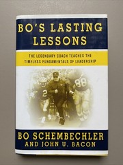 Bo&rsquo;s Lasting Lessons By Bo Schembechler And John U Bacon SIGNED By John U Bacon