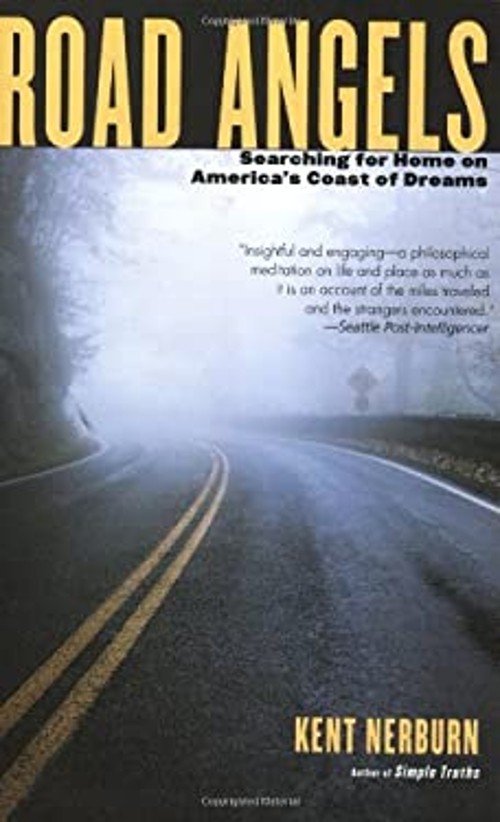 Road Angels : Searching for Home down America&rsquo;s Coast of Dreams K