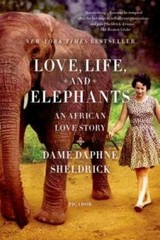 Love, Life, and Elephants: An African Love Story – Paperback – GOOD
