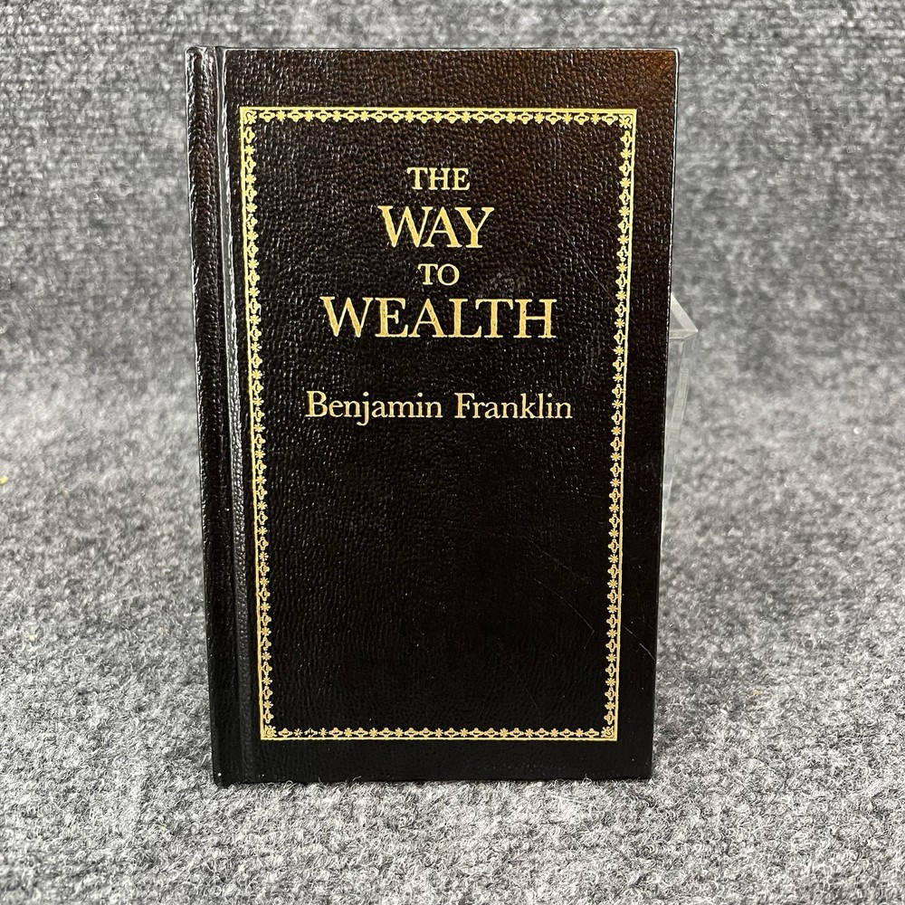 The Way to Wealth By Benjamin Franklin Applewood Books 1986 6.75&Prime; x 4.25&Prime; HC