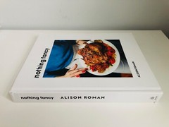 SIGNED Nothing Fancy: Unfussy Food for Having People Over ALISON ROMAN 1st/1st
