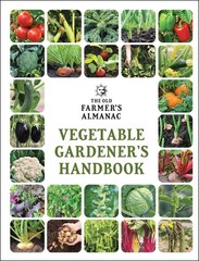 The Old Farmer&rsquo;s Almanac Vegetable Gardener’s Handbook: Essential Step-by-…