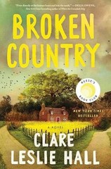 Broken Country (Reese&rsquo;s Book – Hardcover, by Hall Clare Leslie – Very Good u