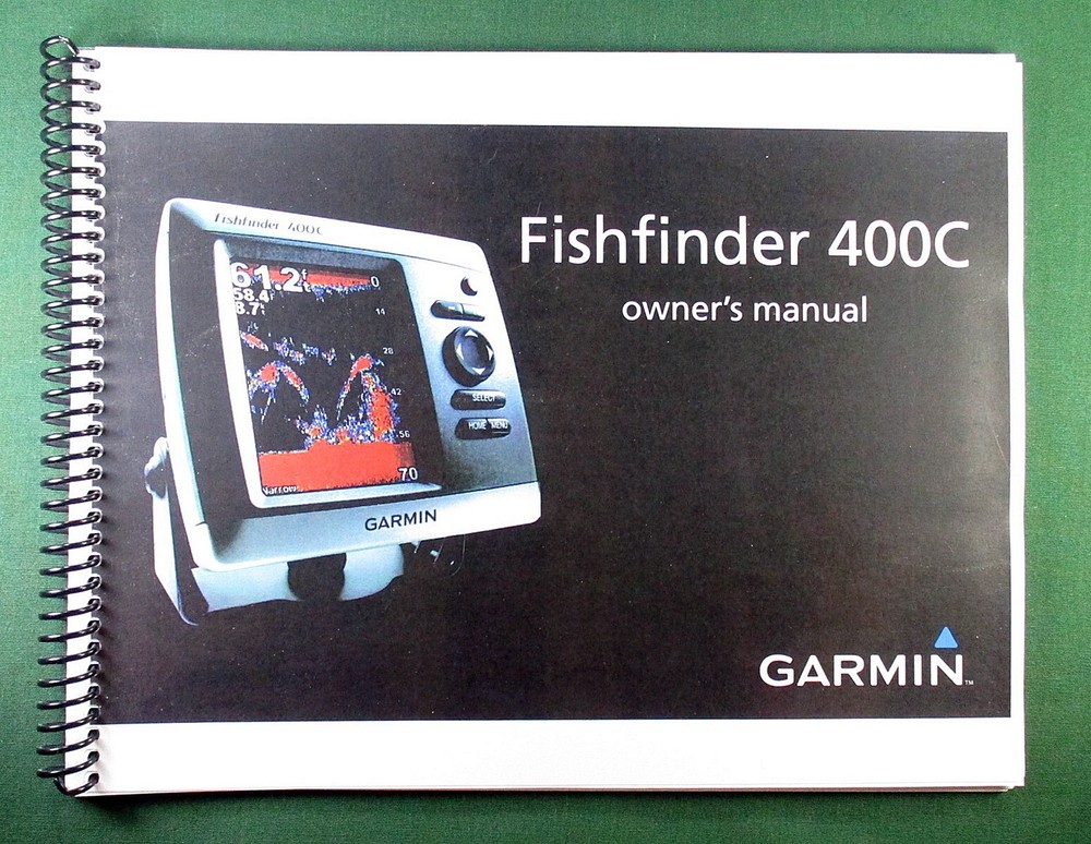 Garmin Fishfinder 400c Owner&rsquo;s Manual: Full Color 40 Pages & Clear Covers