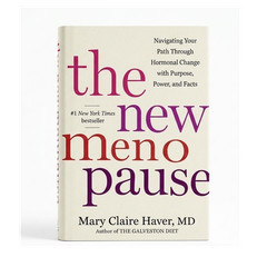 The New Menopause Mary Claire Haver MD Hardcover 2024 Women&rsquo;s Health