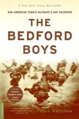 The Bedford Boys: One American Town&rsquo;s Ultimate D-day Sacrifice – GOOD