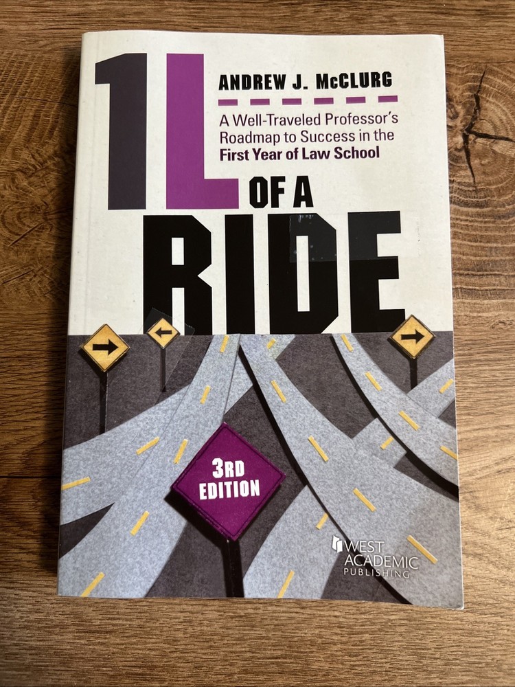 1l of a Ride : A Well-Traveled Professor&rsquo;s Roadmap to Success in the First Year