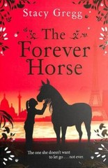 Forever Horse by Stacy Gregg (2021, Uk-B Format Paperback)