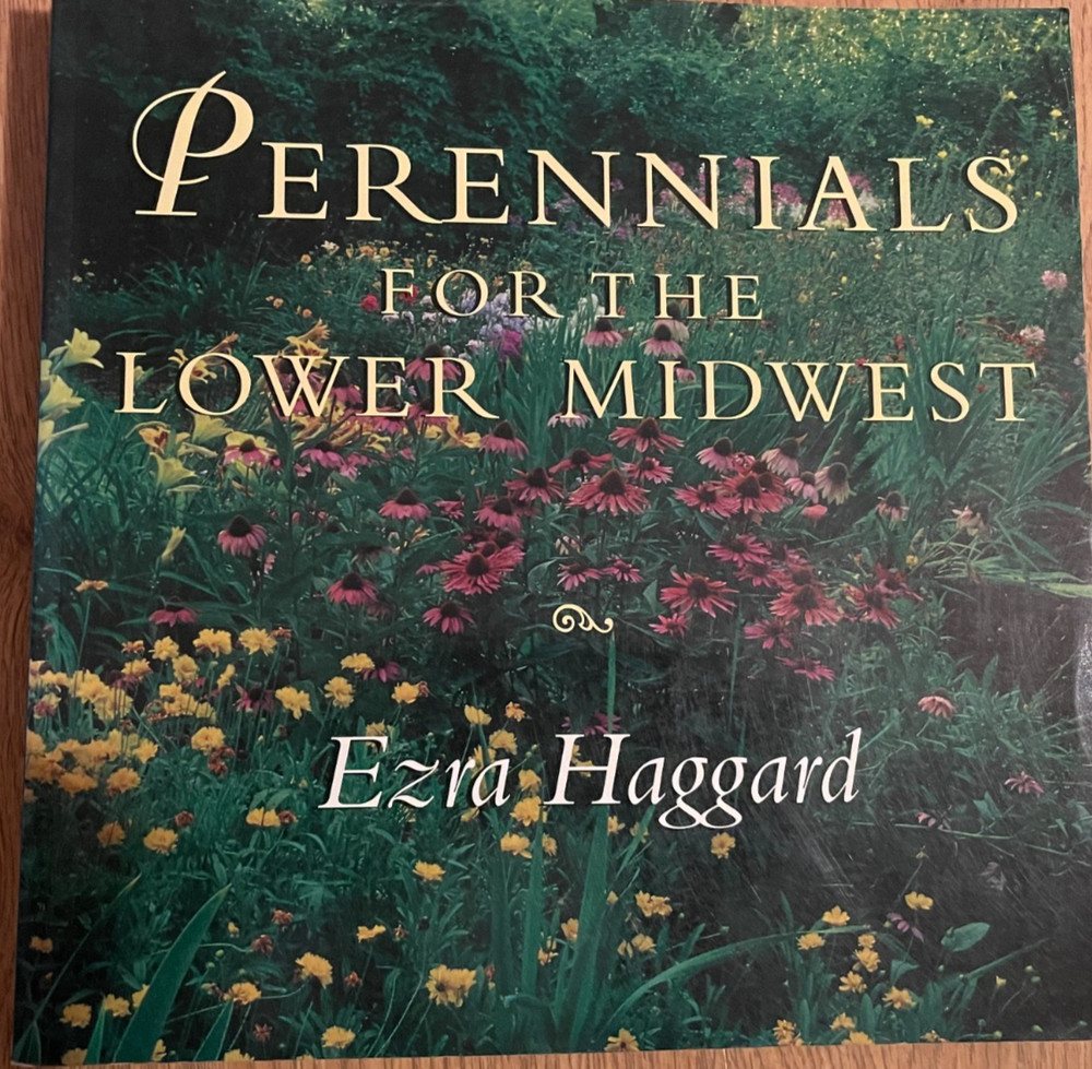Perennials for the Lower Midwest Ezra Haggard, 1996, 208 pages, Very good