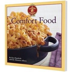 The Old Farmer&rsquo;s Almanac Comfort Food: Every dish you love, every recipe you…