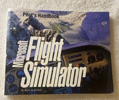 Microsoft Flight Simulator: Pilot&rsquo;s Handbook (Version 5.1 for MS-DOS Systems)