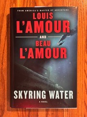 SKYRING WATER Louis L&rsquo;Amour & Beau L&rsquo;Amour First Edition hardcover
