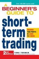 A Beginner&rsquo;s Guide to Short Term Trading: Maximize Your Profits in 3 Days – GOOD