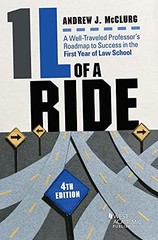 1L OF A RIDE: A WELL-TRAVELED PROFESSOR&rsquo;S ROADMAP TO By Andrew Mcclurg **Mint**