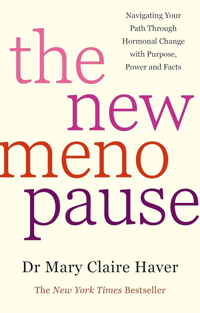 The New Menopause By Dr. Mary Claire Haver Paperback*