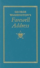 George Washington&rsquo;s Farewell Address, USA, Books of American Wisdom, Hardback