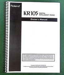 Roland KR-105 Owner&rsquo;s Instruction Manual: 176 Pages & Protective Covers!