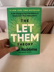 Let Them Theory : A Life-Changing Tool That Millions of People Can&rsquo;t Stop…