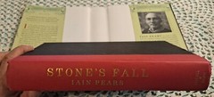 Stone&rsquo;s Fall by Iain Pears, 2009 (1st U. S. Edition), HC w/ DJ, 594 pages