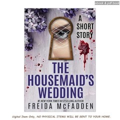The Housemaid&rsquo;s Wedding: A Short Story, Freida McFadden 2026