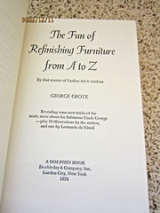 « The Fun of Refinishing Furniture » 1976 Grotz 244 pages ISBN 0-385-14916-6