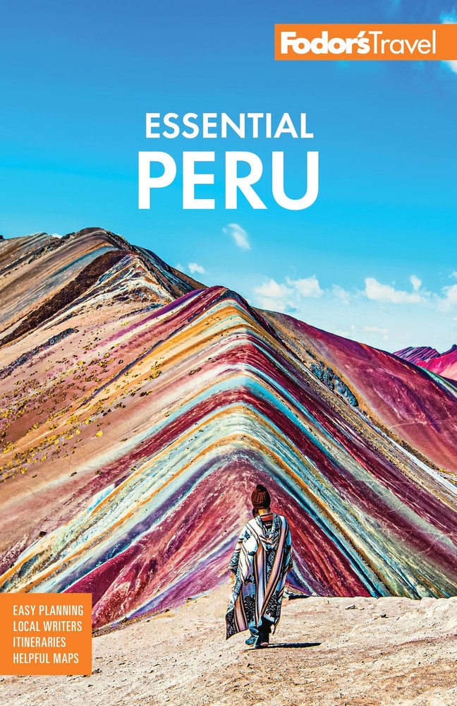 Fodor&rsquo;s Essential Peru: with Machu Picchu & the Inca Trail (Full-color Trave…