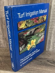 Turf Irrigation Manual Complete Guide to Turf and Landscape Irrigation Choate