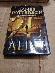 25 Alive : A Women&rsquo;s Murder Club Thriller (Hardcover) SEE DESCRIPTION