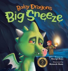 Baby Dragon&rsquo;s Big Sneeze: A Picture Book About Empathy and Trust for Childre…