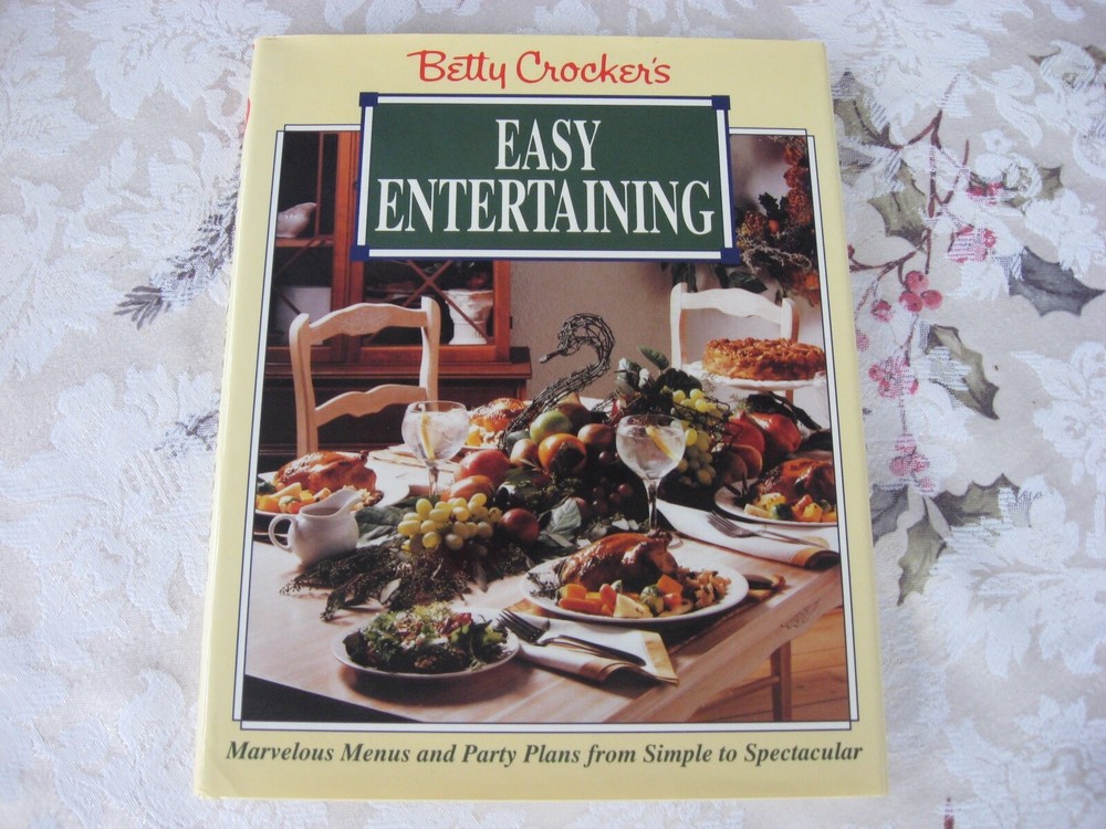 Vintage 1992 Betty Crocker&rsquo;s Easy Entertaining Julie Turnbull/Editors 161 Pages