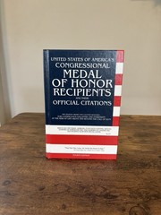 United States of America&rsquo;s Congressional Medal of Honor Recipients Book HC