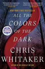 All the Colors of the Dark: A Read – Hardcover, by Whitaker Chris – Very Good b