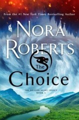 The Choice: The Dragon Heart Legacy, Book 3 (The Dragon Heart Legacy, 3) – GOOD