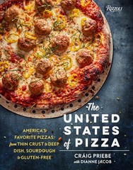 The United States of Pizza: America&rsquo;s Favorite Pizzas, From Thin Crust to De…