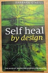 Self Heal By Design By Barbara O&rsquo;Neill, Paperback……..📝📝