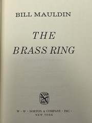 The Brass Ring A Sort of Memoir 1971 by Bill Mauldin Hardcover Dust Jacket ~MINT