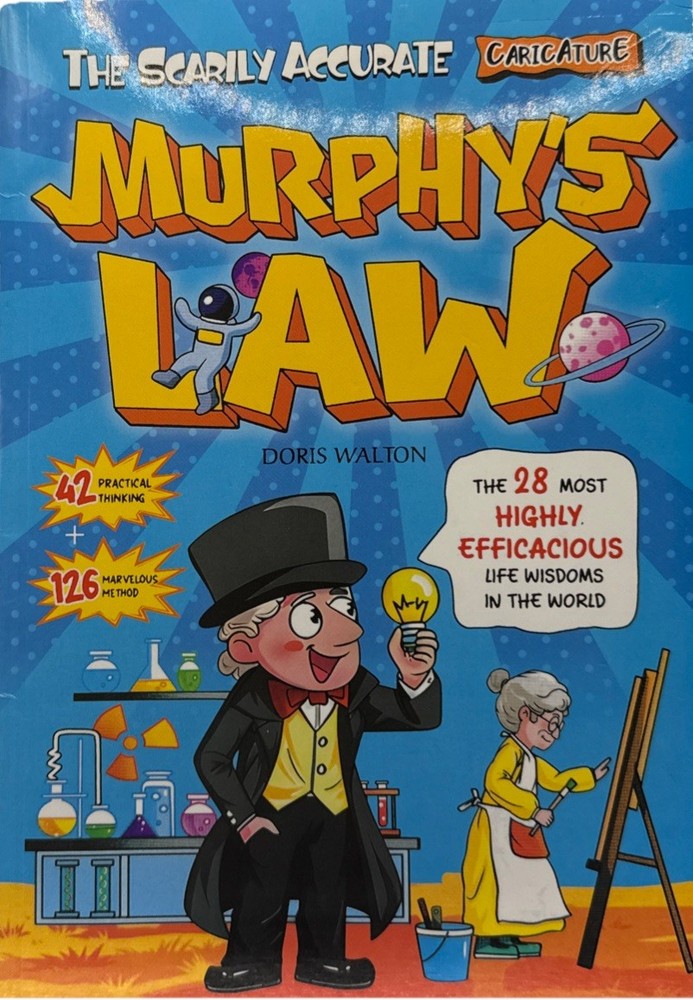The Scarily Accurate Caricature: Murphy&rsquo;s Law by Doris Walton – Trade Paperback