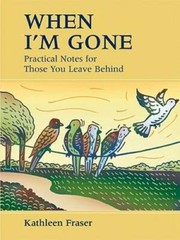 When I&rsquo;m Gone: Practical Notes For Those You Leave Behind – Spiral-bound – GOOD