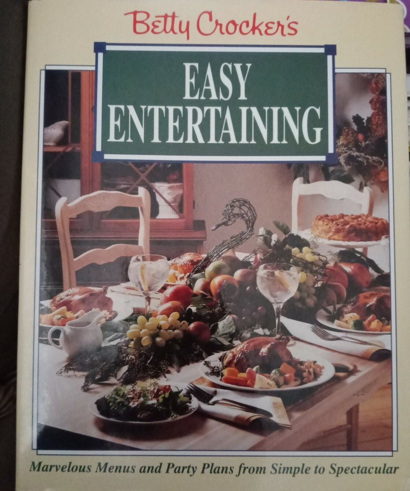 Vintage 1992 Betty Crocker&rsquo;s Easy Entertaining Julie Turnbull/Editors 161 Pages